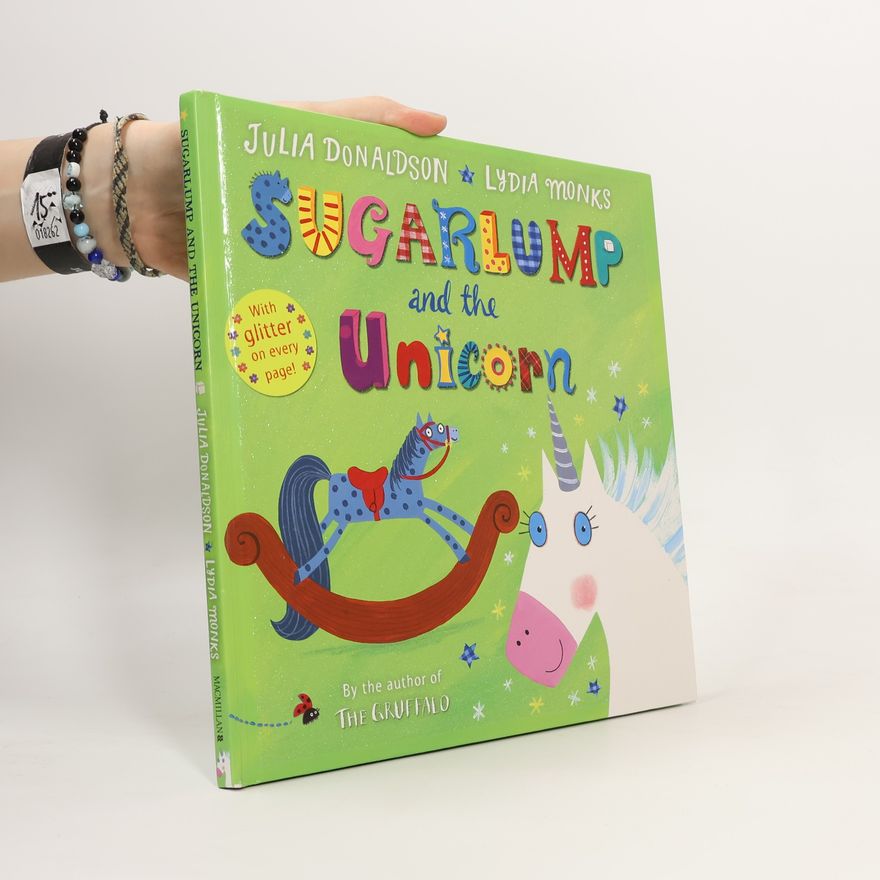 Julia Donaldson Sugarlump and the Unicorn