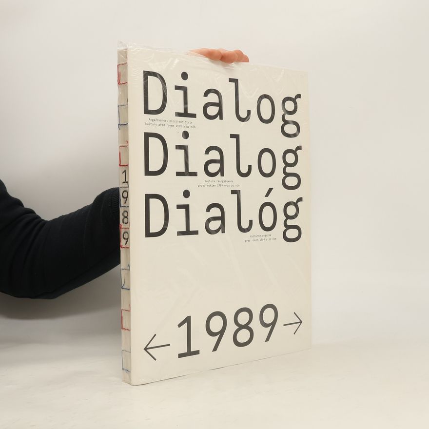 AA.VV. Dialog. Angažovanost prostřednictvím kultury před rokem 1989 a po něm
