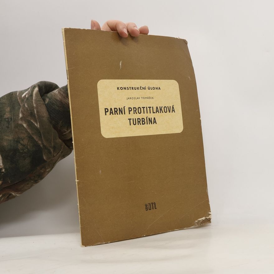 Jaroslav Tomášek Parní protitlaková turbína
