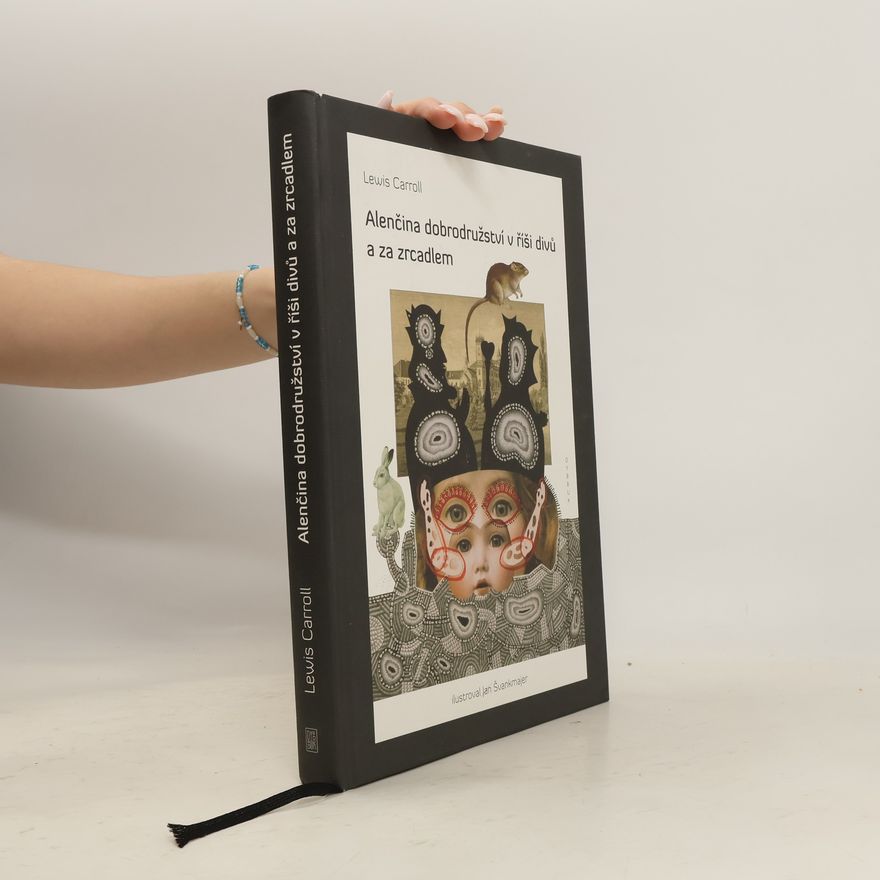 Lewis Carroll Alenčina dobrodružství v říši divů a za zrcadlem
