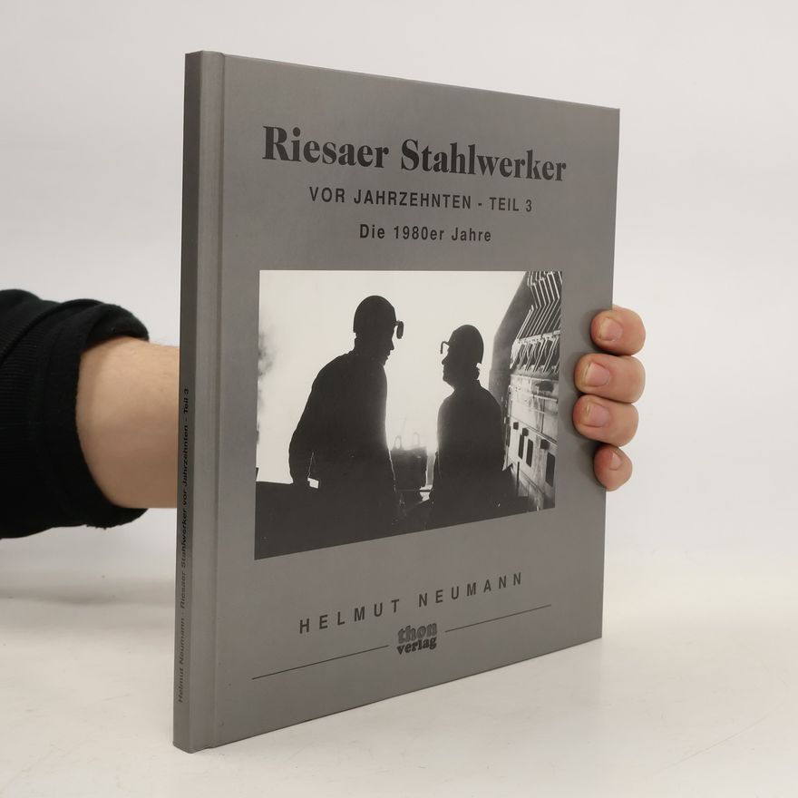 Helmut Neumann Riesaer Stahlwerker