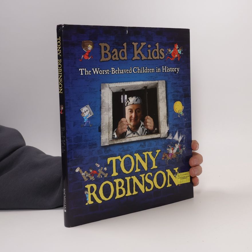 Tony Robinson Bad Kids