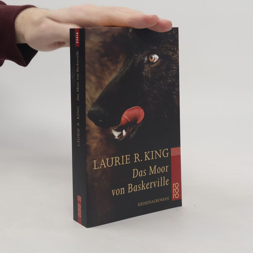 Laurie R. King Das Moor von Baskerville. Kriminalroman. Dtsch. v. Marc Staudacher
