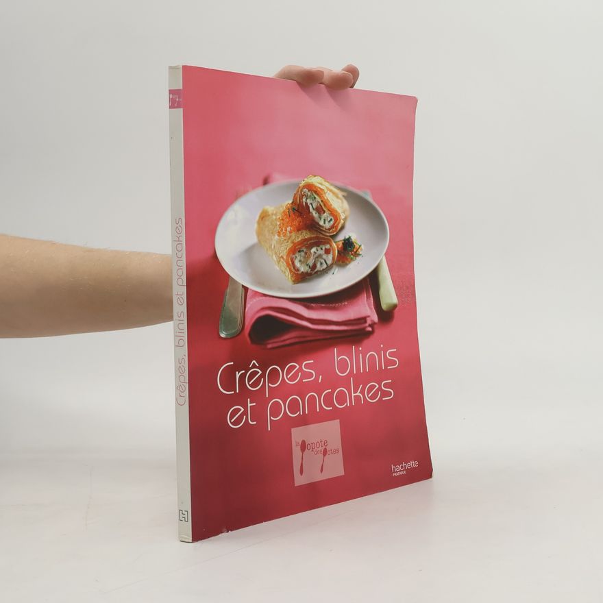 John Bentham Crêpes, blinis et pancakes