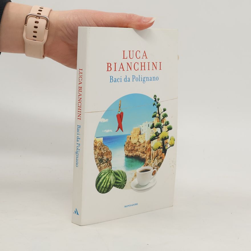 Luca Bianchini Baci da Polignano