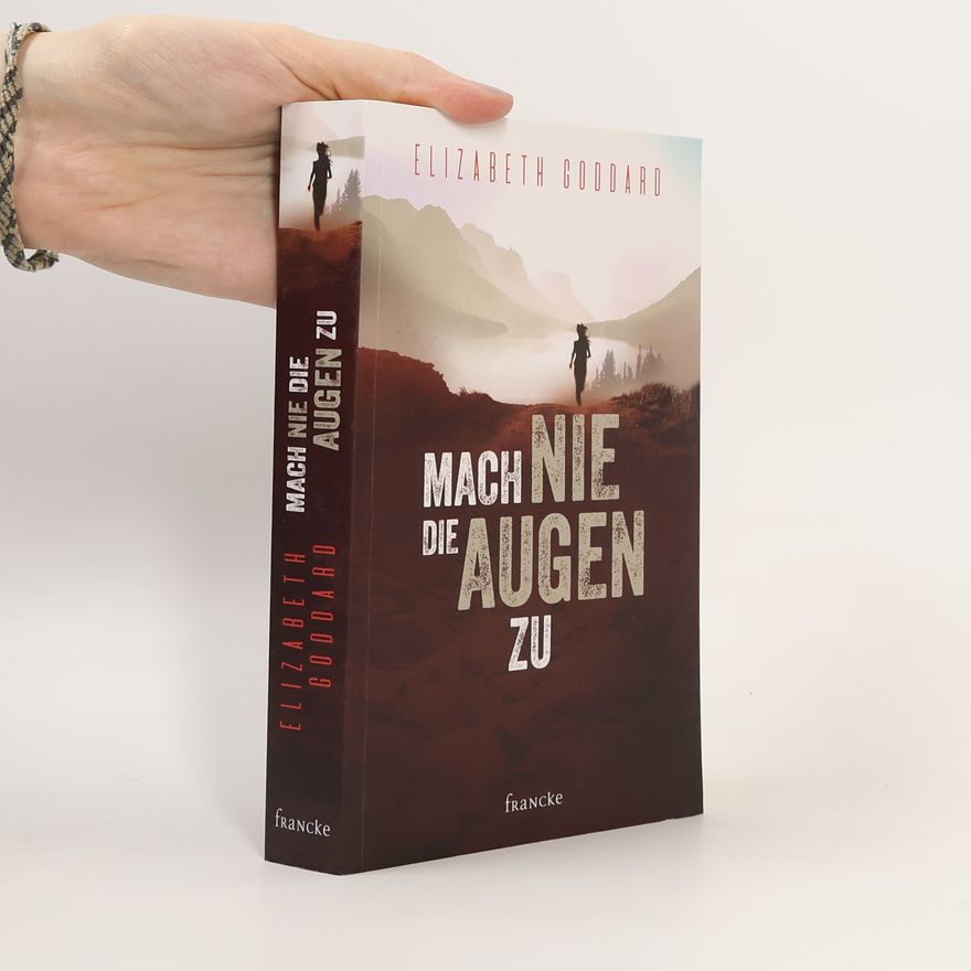 Elizabeth Goddard Mach nie die Augen zu