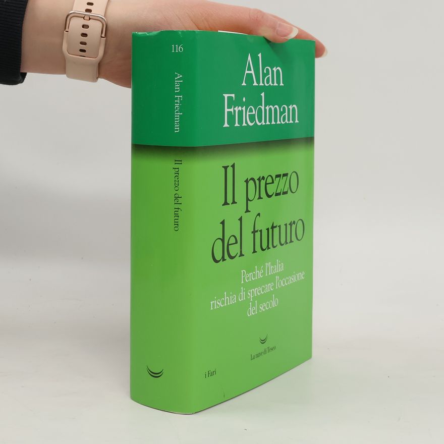 Alan Friedman Il prezzo del futuro