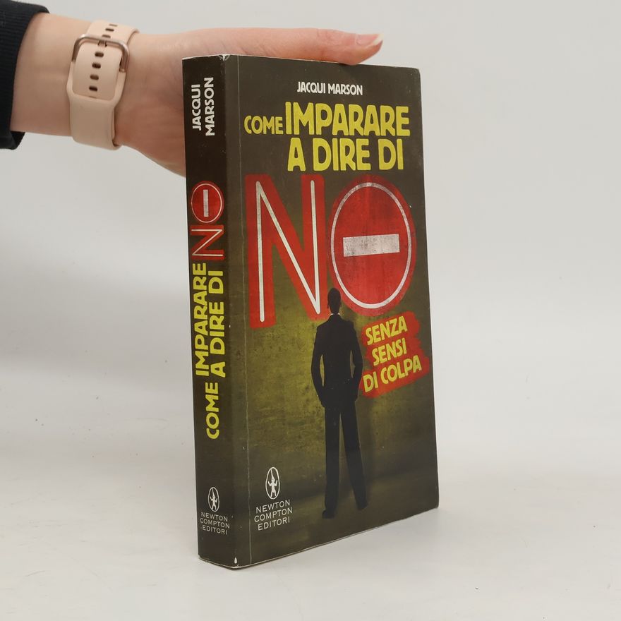 Jacqui Marson Come imparare a dire no senza sensi di colpa