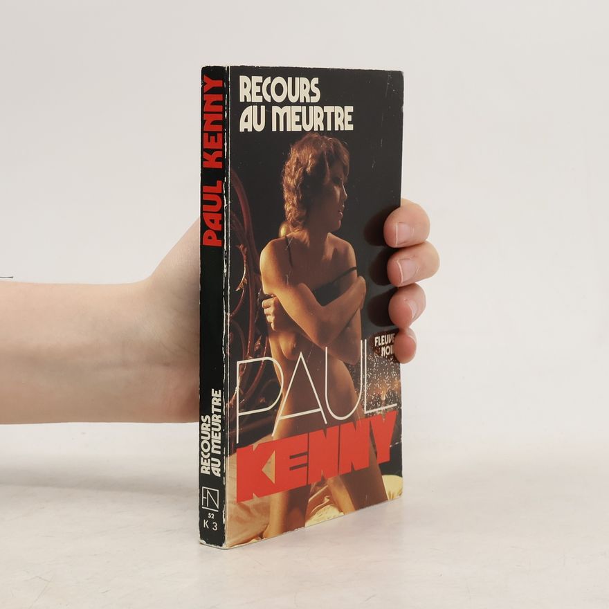 Paul Kenny Recours au meurtre