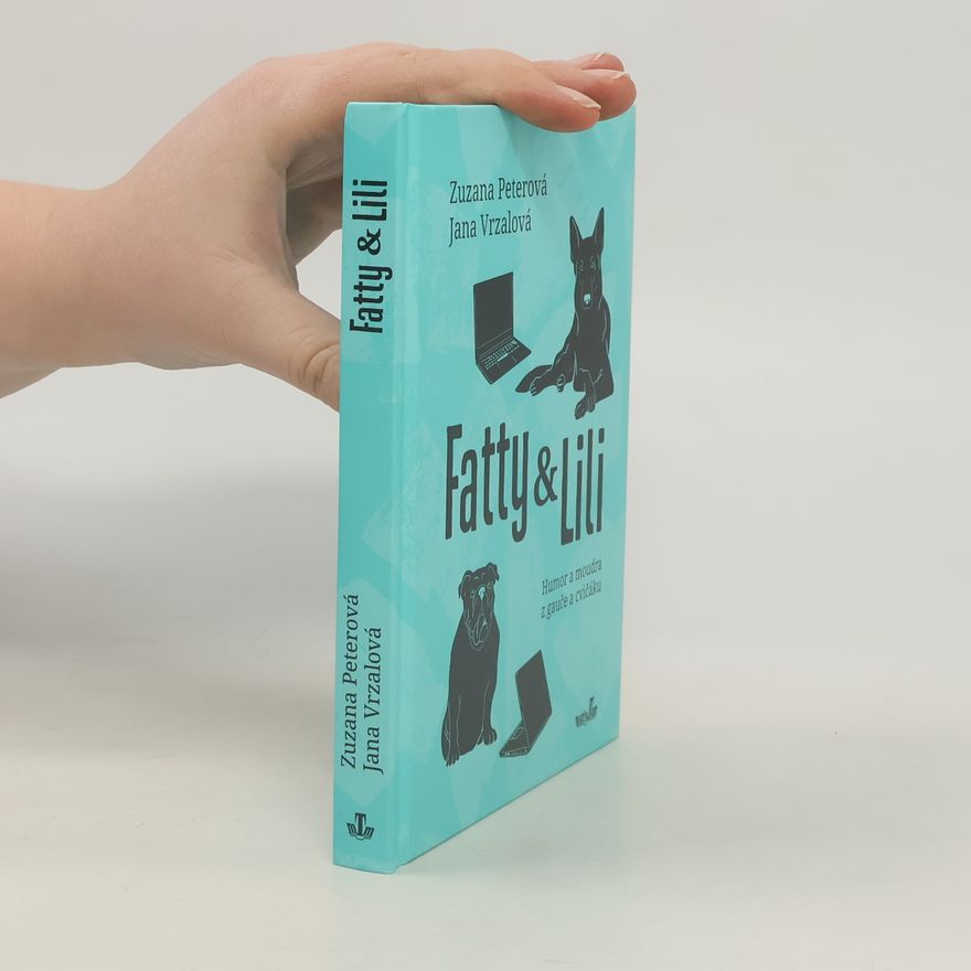 Jana Vrzalová Fatty & Lili: humor a moudra z gauče a cvičáku