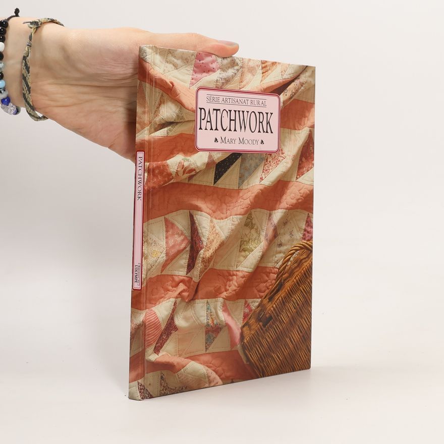 Mary Moody Série Artisanat Rural: Patchwork
