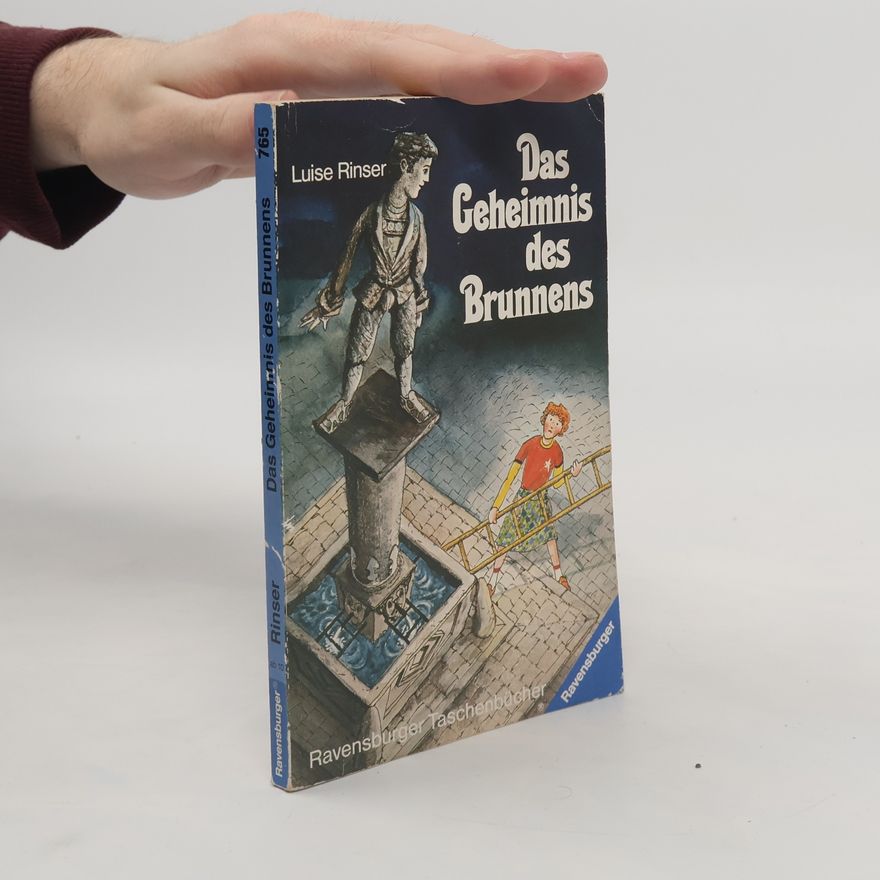 Luise Rinser Das Geheimnis des Brunnens