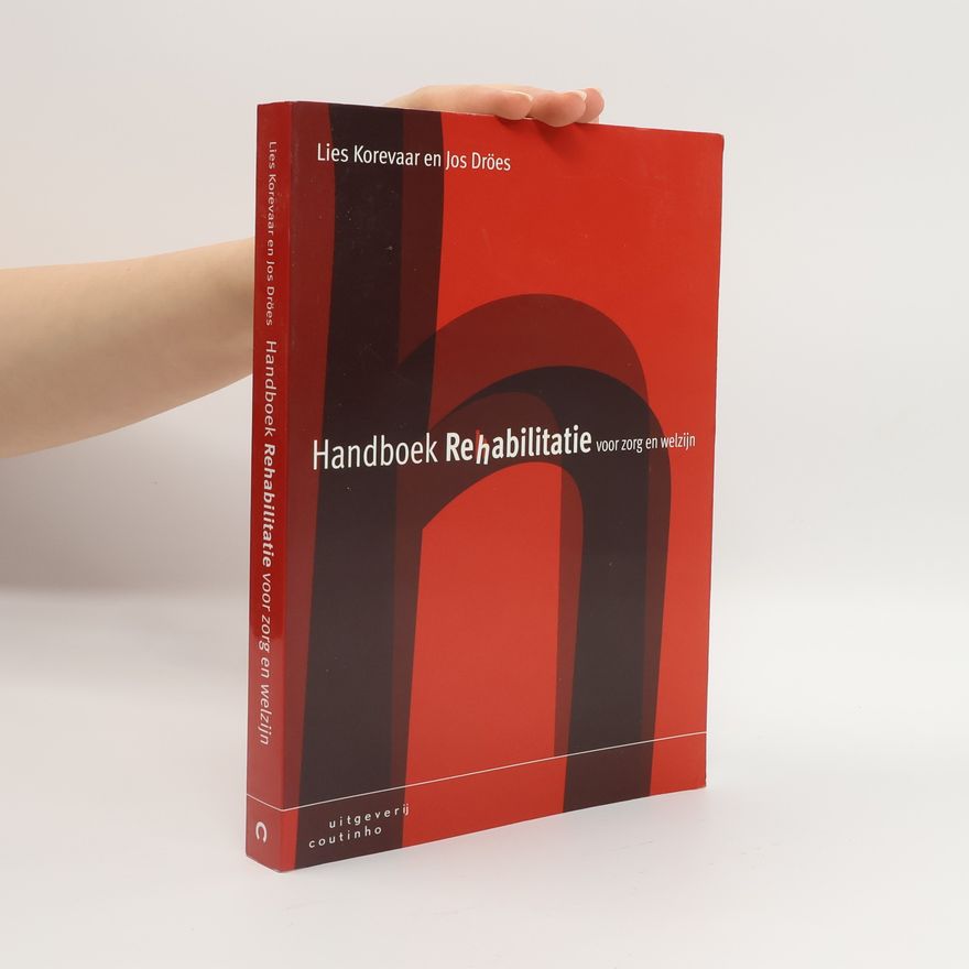 Eliza Leendert Korevaar Handboek rehabilitatie voor zorg en welzijn