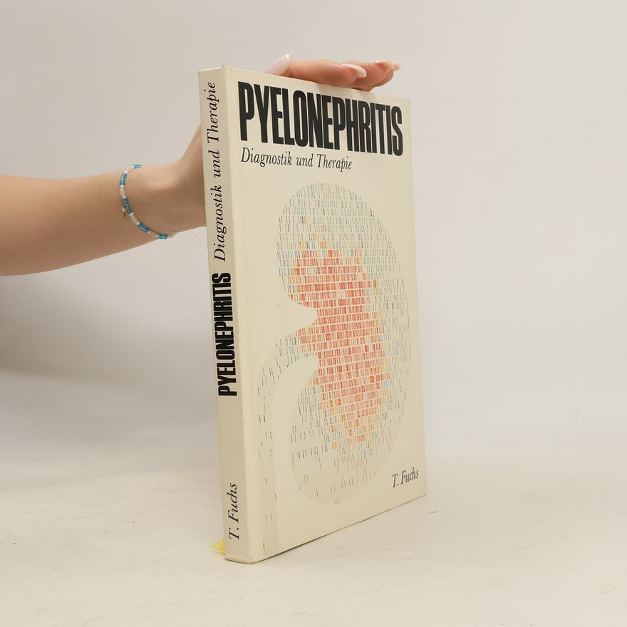 T. Fuchs Pyelonephritis : Diagnostik und Therapie