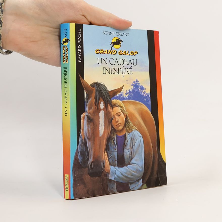 Bonnie Bryant Grand Galop - 633: Un cadeau inespéré