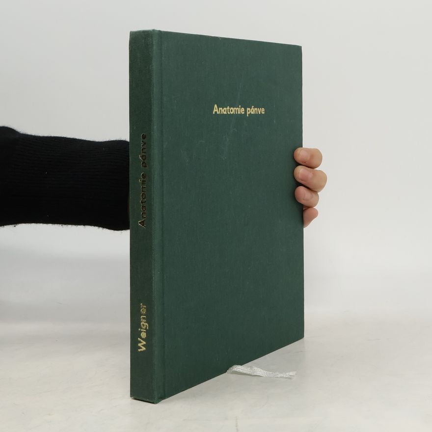 Karel Weigner Topografická anatomie se zřetelem k studiu anatomie a k potřebám klinickým. 4. část, Topografická anatomie pánve