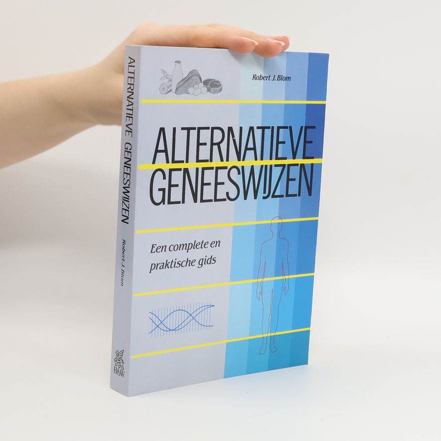 Robert Jan Blom Alternatieve geneeswijzen