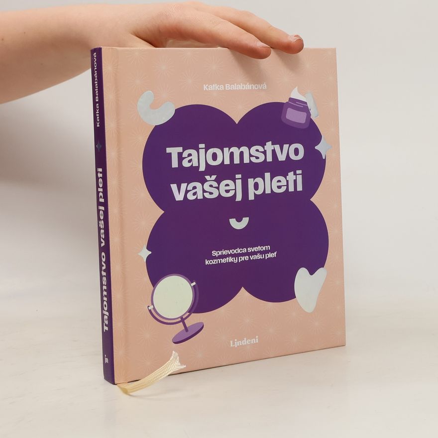 Katarína Balabánová Tajomstvo vašej pleti