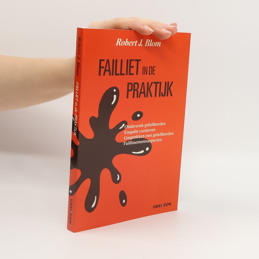 Robert Jan Blom Failliet in de praktijk