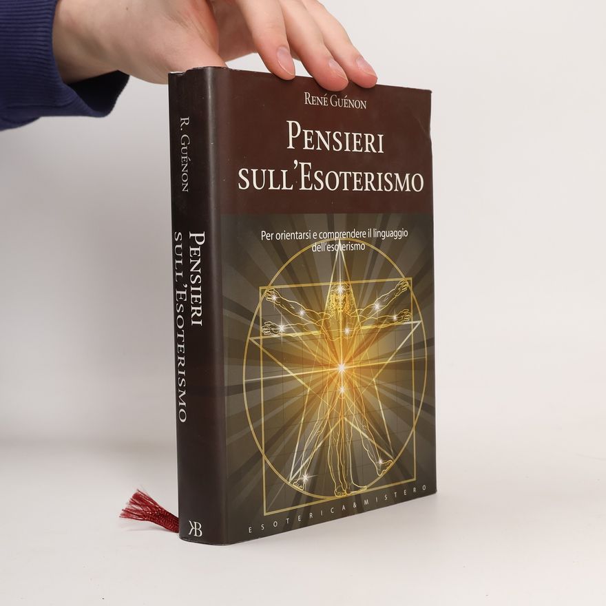 René Guénon Pensieri sull'esoterismo
