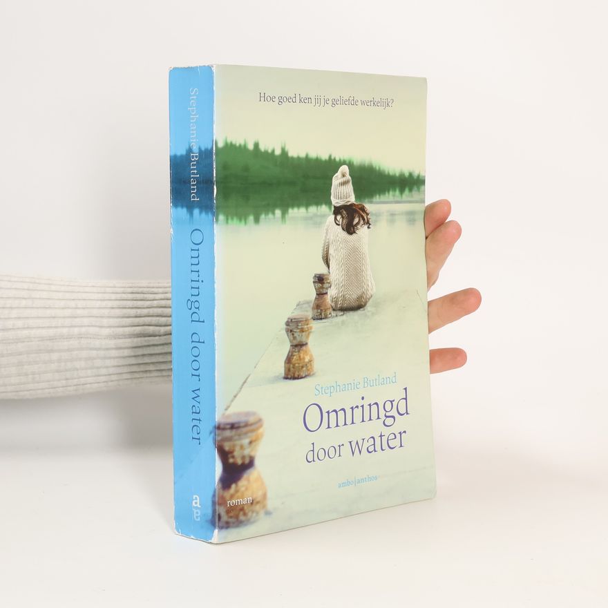Stephanie Butland Omringd door water / druk 1