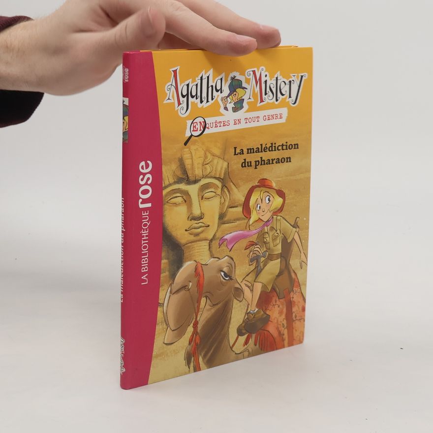 Kolektiv autorů Agatha Mistery. La malédiction du pharaon