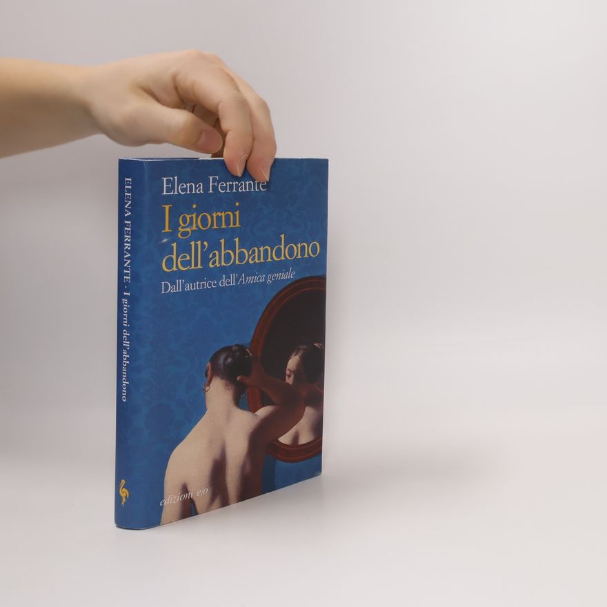 Elena Ferrante I giorni dell'abbandono