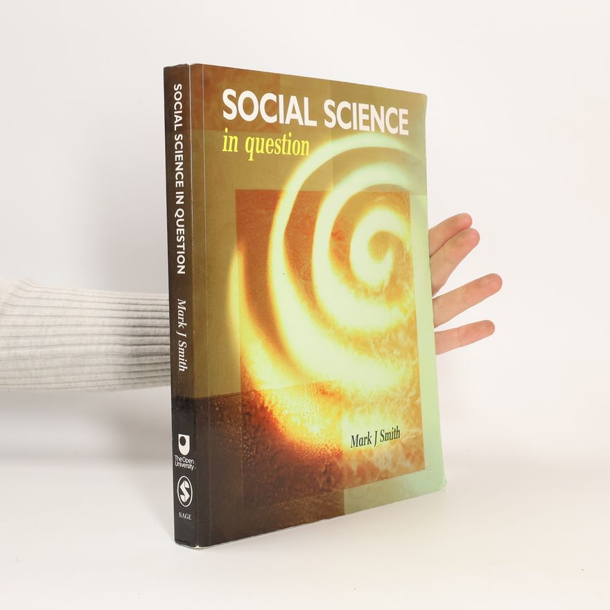 Mark J. Smith Social Science in Question
