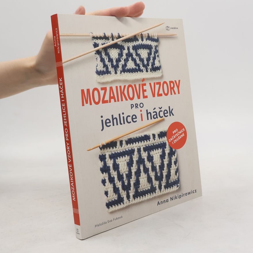 Anna Nikipirowicz Mozaikové vzory pro jehlice i háček