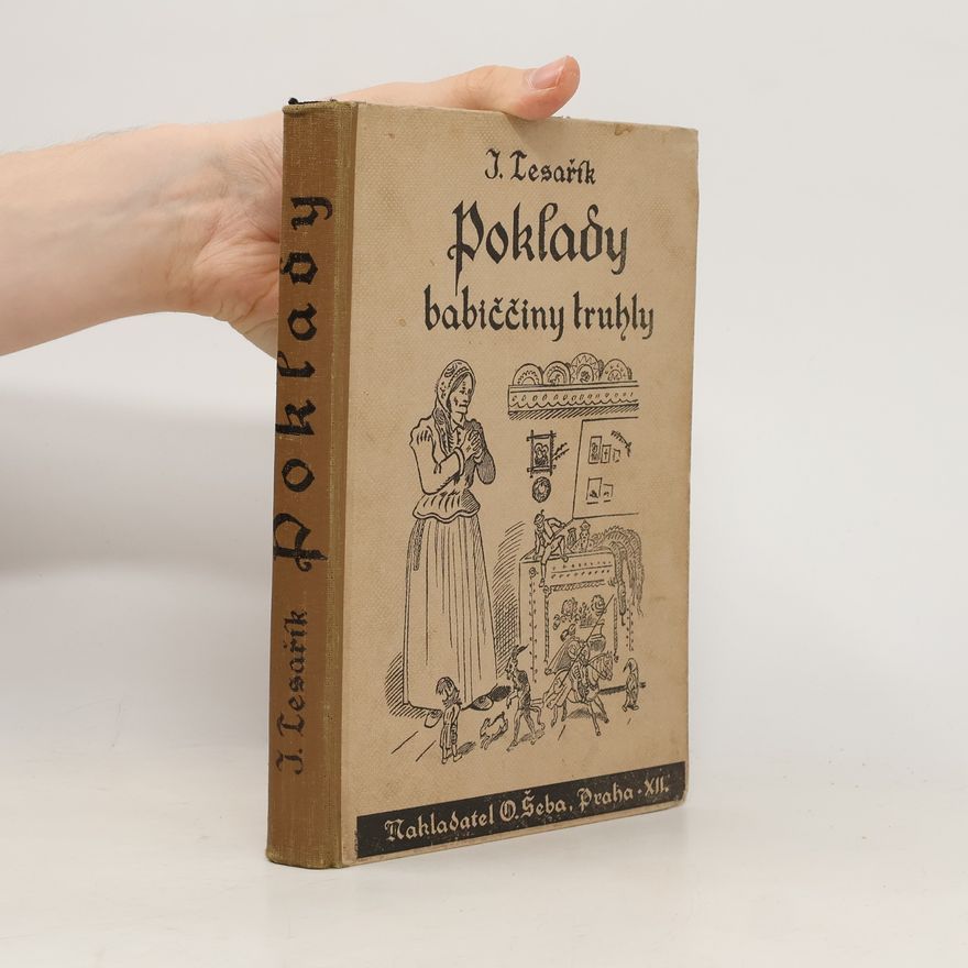 Jaroslava Tesaříková Poklady babiččiny truhly