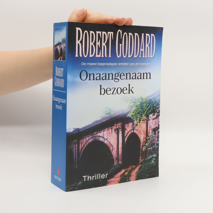 Robert Goddard Onaangenaam bezoek