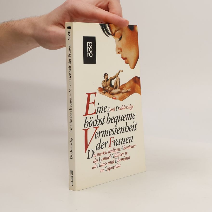 Esmé Dodderidge Eine höchst bequeme Vermessenheit der Frauen