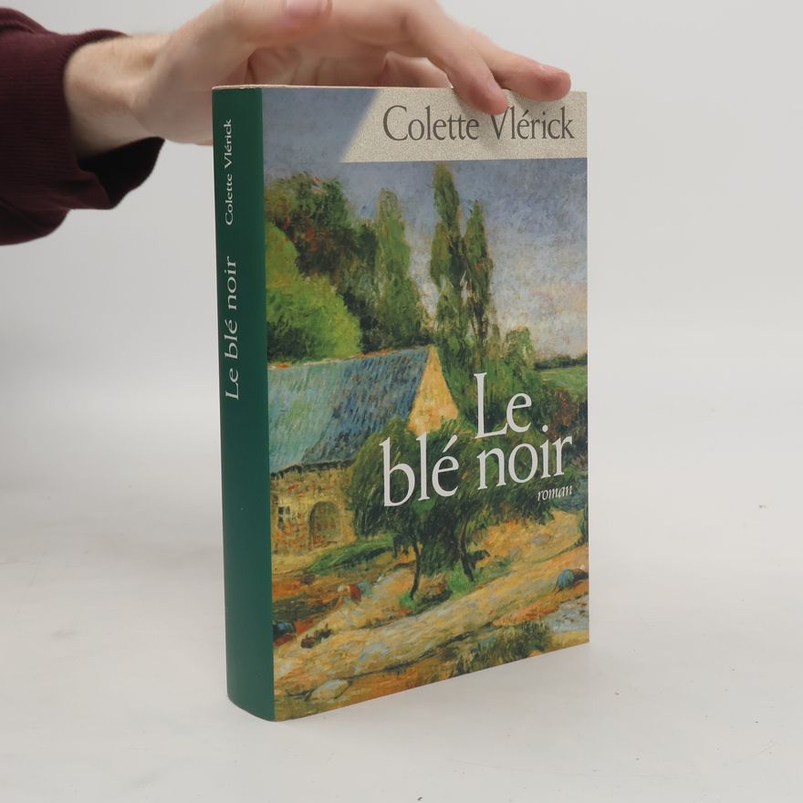 Colette Vlérick Le blé noir