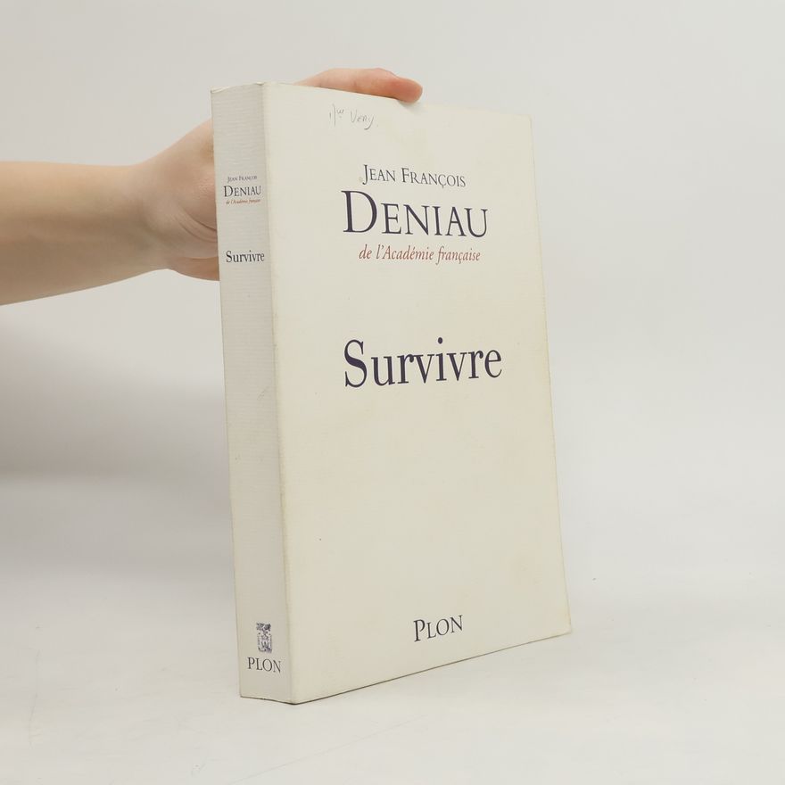 Jean-François Deniau Survivre