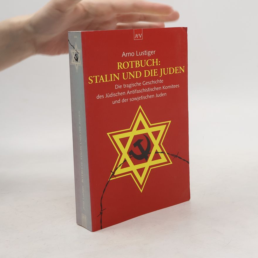 Arno Lustiger Rotbuch: Stalin und die Juden