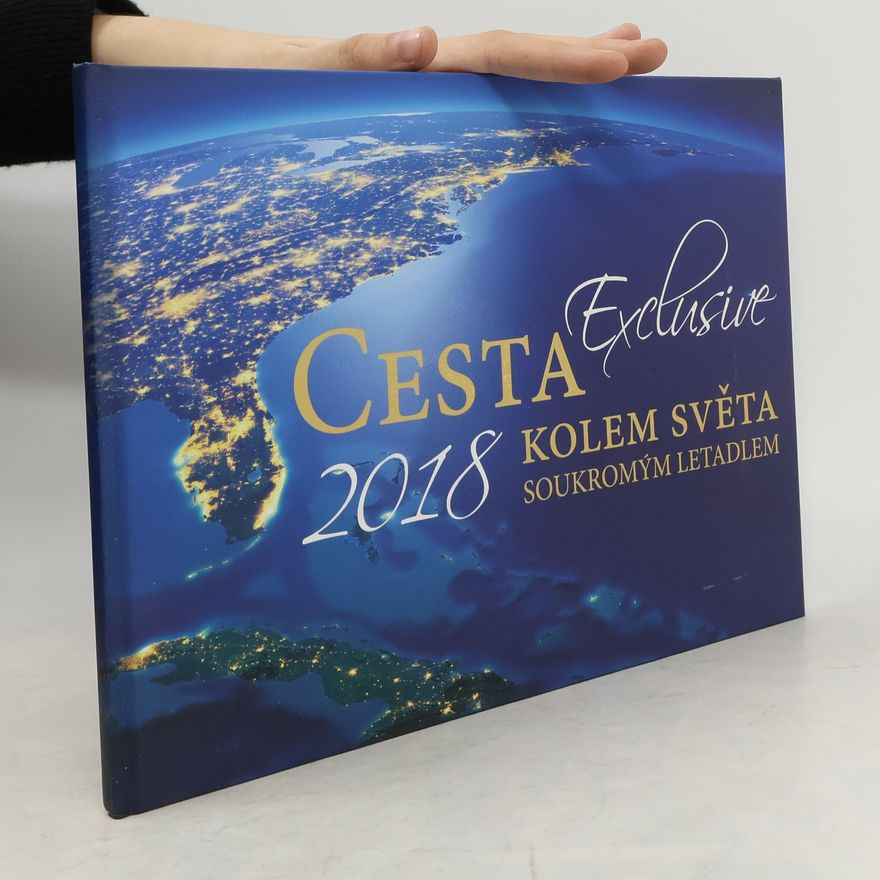 Autorenkollektiv Cesta kolem světa soukromým letadlem. Exclusive 2018