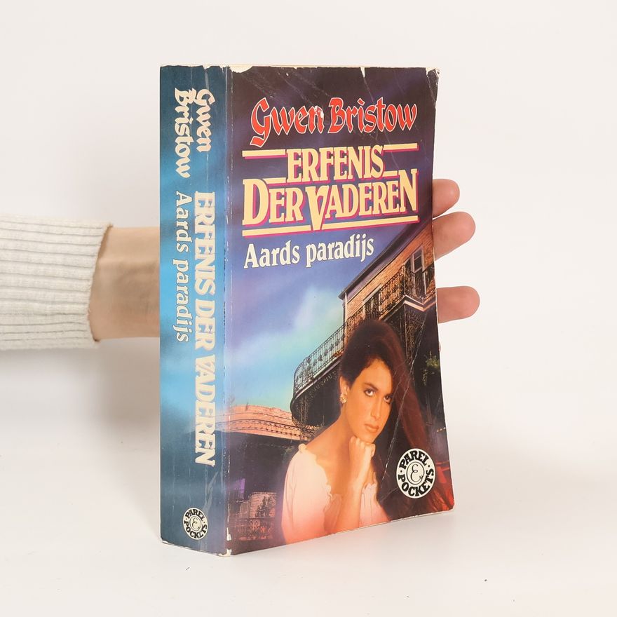 Gwen Bristow Erfenis der vaderen. Aards paradijs