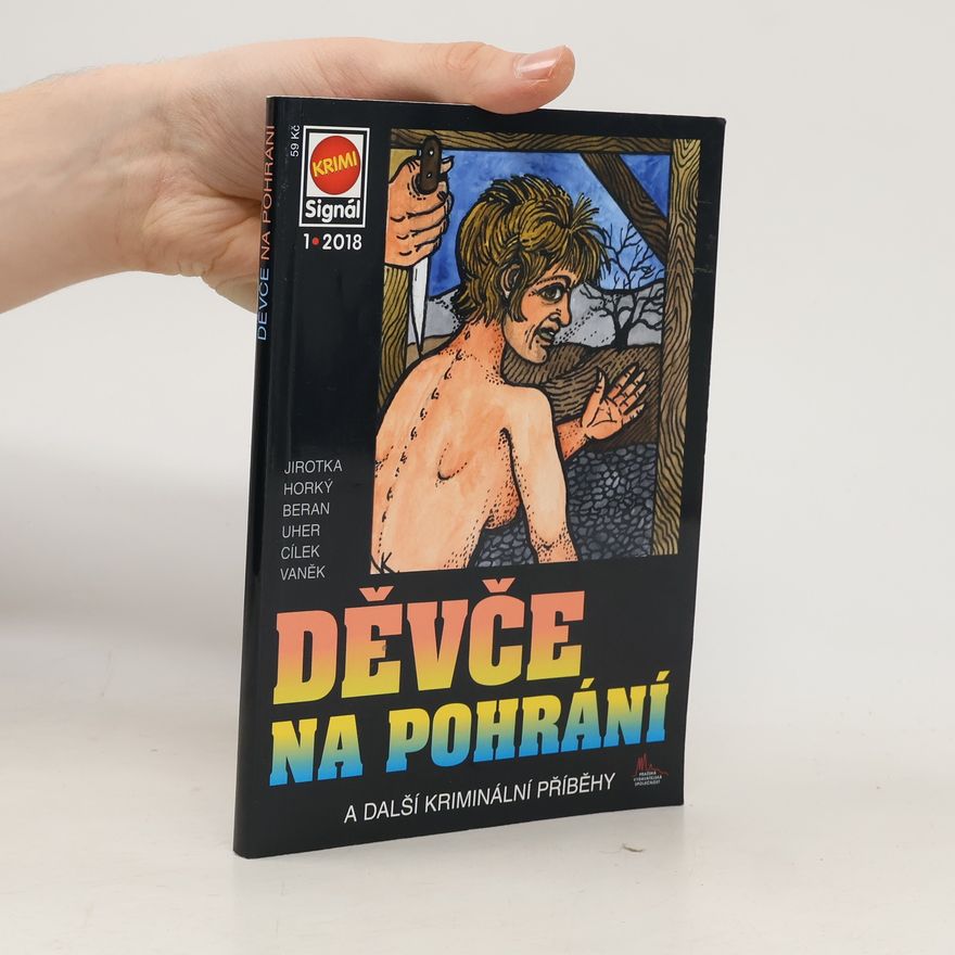 Jan J. Vaněk Děvče na pohrání : a další kriminální příběhy 1/2018