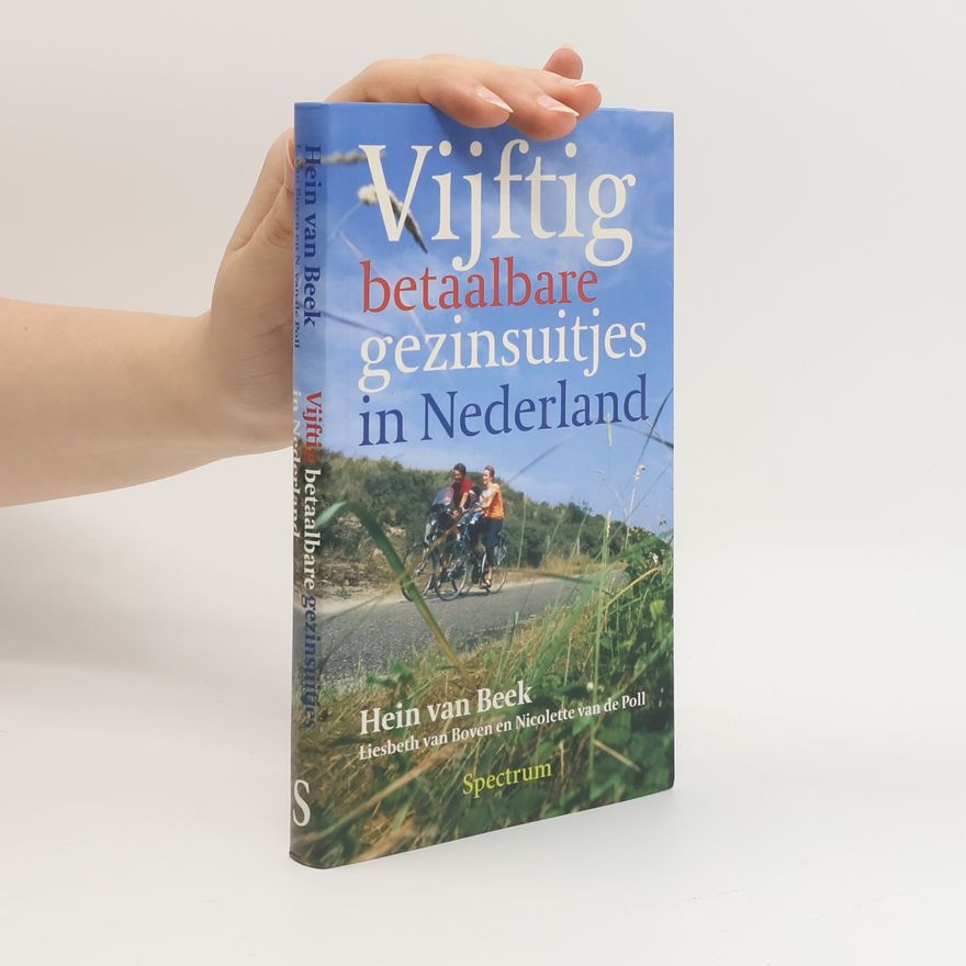 Liesbeth van Boven Vijftig betaalbare gezinsuitjes in Nederland / druk 4