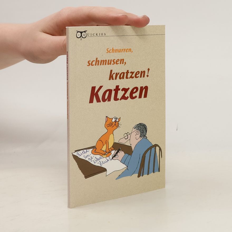 Thomas Kupfermann Schnurren, Schmusen, Kratzen! Katzen