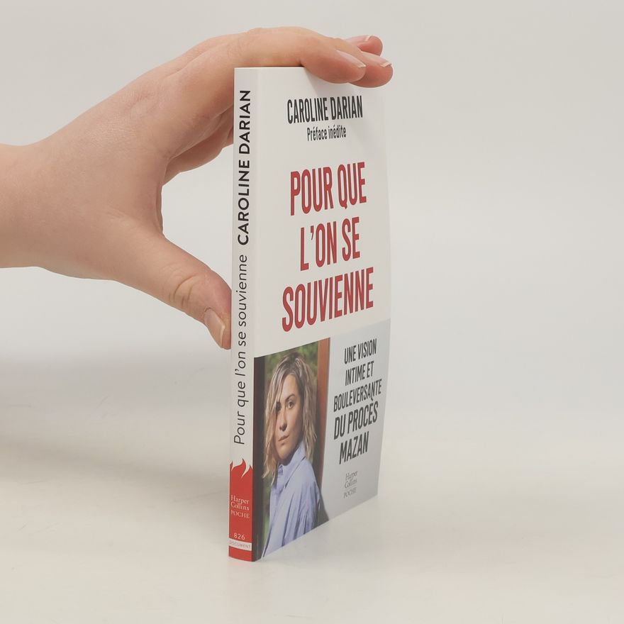 Caroline Darian Pour que l'on se souvienne
