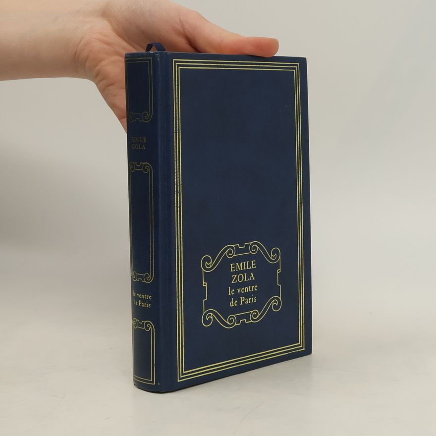 Émile Zola Le Ventre de Paris
