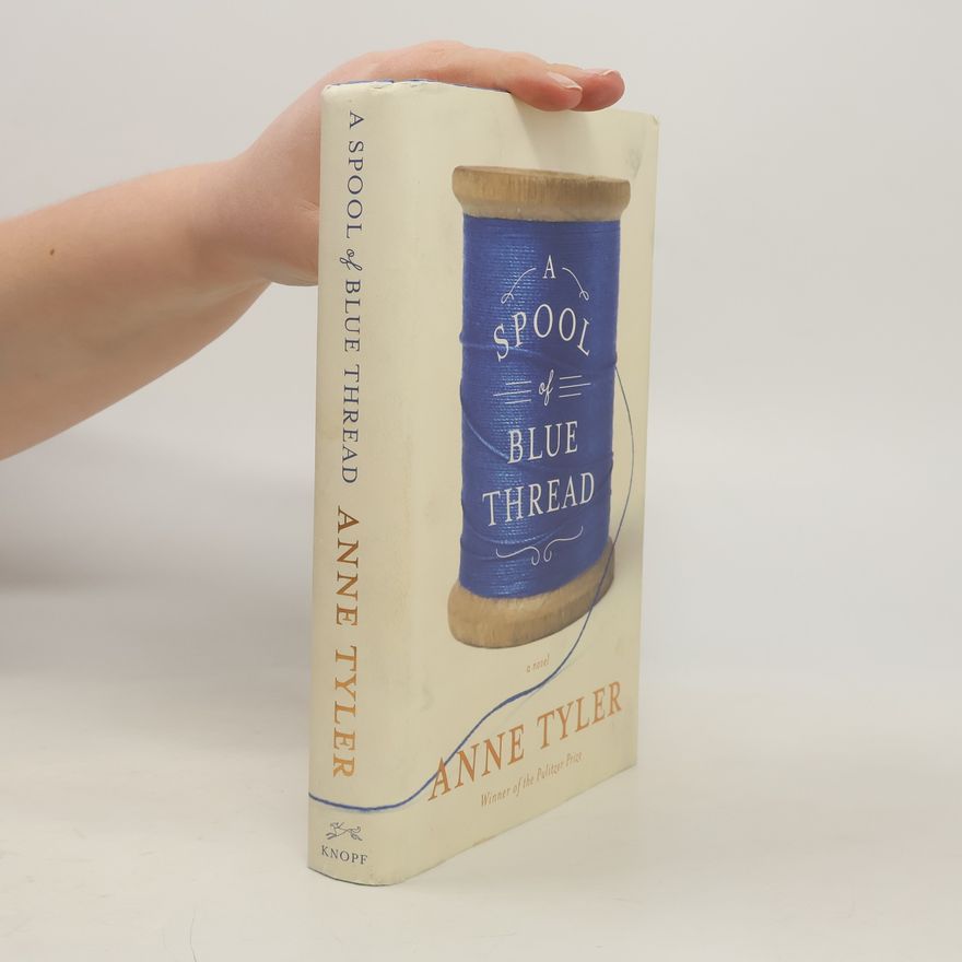 Anne Tyler A Spool of Blue Thread