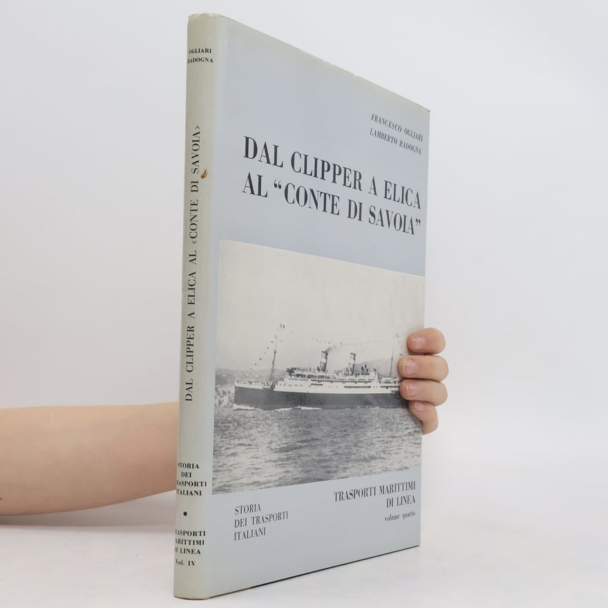 Lamberto Radogna Dal clipper a Elica al ''Conte di Savoia''
