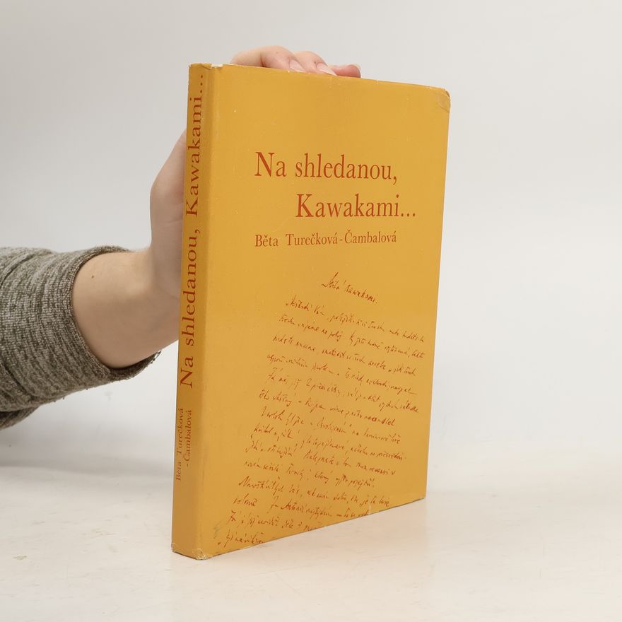 Běta Turečková Čambalová Na shledanou, Kawakami