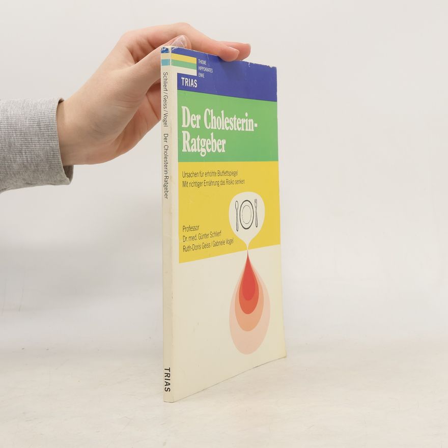 Ruth-Doris Geiss Der Cholesterin-Ratgeber