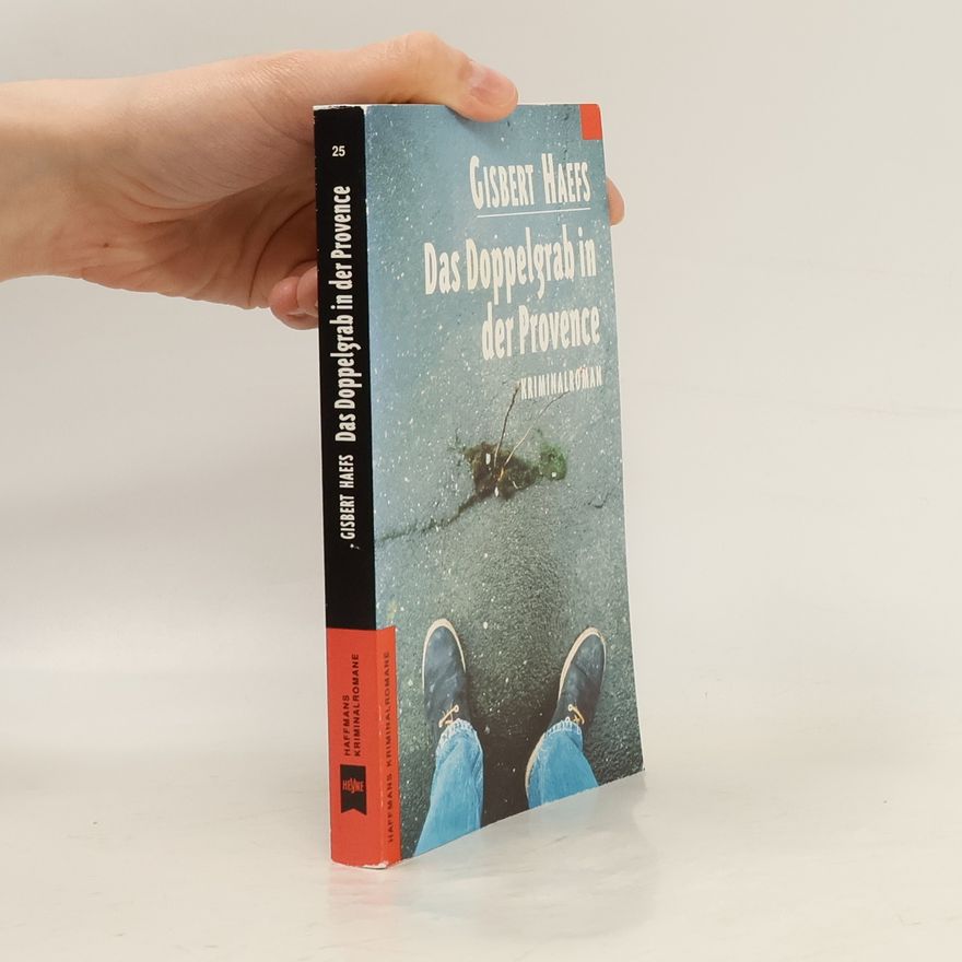 Gisbert Haefs Haffmanns Kriminalromane - 5: Das Doppelgrab in der Provence