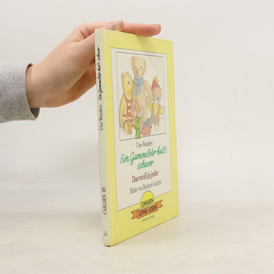 Barbara Gutjahr Ein Gummibär hat's schwer