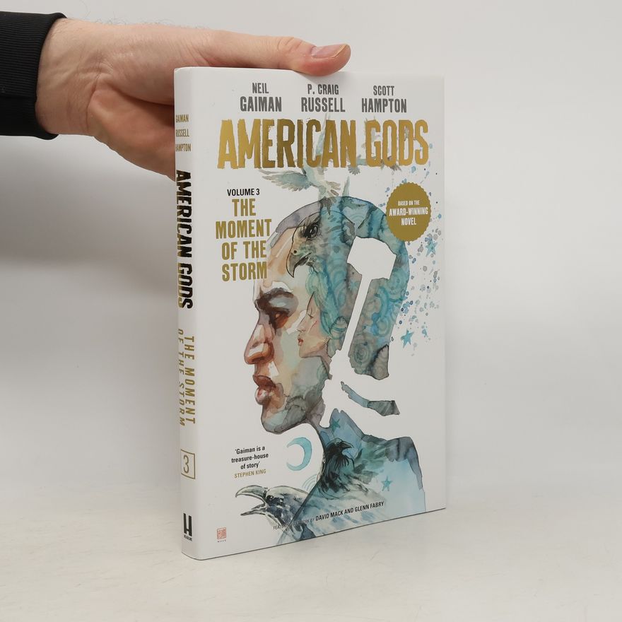 Neil Gaiman American Gods: The Moment of the Storm
