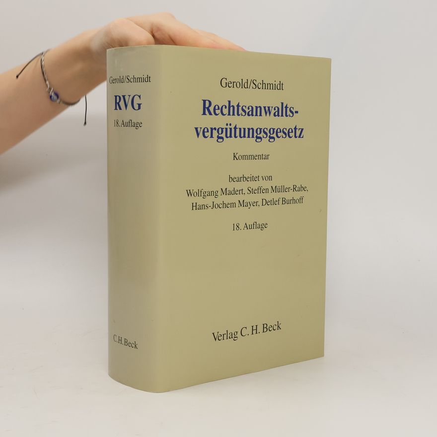 Steffen Müller-Rabe Rechtsanwaltsvergütungsgesetz - 18. Auflage